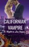 [Californian Vampire 02] • A Night in Las Vegas